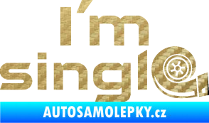 Samolepka I´m single nápis turbo 3D karbon zlatý