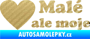 Samolepka Malé, ale moje nápis se srdcem 3D karbon zlatý