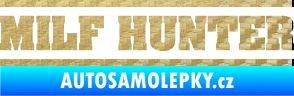 Samolepka Milf hunter nápis 3D karbon zlatý
