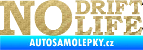 Samolepka No drift no life nápis 3D karbon zlatý