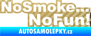 Samolepka No smoke no fun 001 nápis 3D karbon zlatý