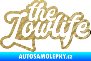 Samolepka The lowlife nápis 3D karbon zlatý