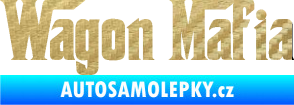 Samolepka Wagon Mafia 001 nápis 3D karbon zlatý