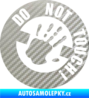 Samolepka Do not touch! Nápis 3D karbon stříbrný
