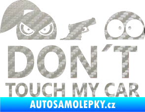 Samolepka Dont touch my car 007 3D karbon stříbrný