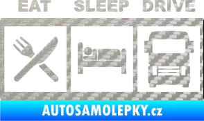 Samolepka Eat, sleep, drive 003 s nápisem 3D karbon stříbrný