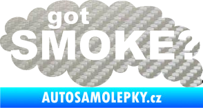 Samolepka Got smoke? nápis diesel dým 3D karbon stříbrný