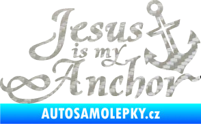 Samolepka Jesus is my anchor 3D karbon stříbrný