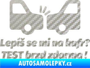 Samolepka Lepíš se mi na kufr, Test brzd zdarma 3D karbon stříbrný