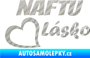 Samolepka Naftu Lásko 3D karbon stříbrný
