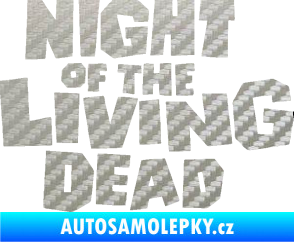 Samolepka Night of living dead 3D karbon stříbrný