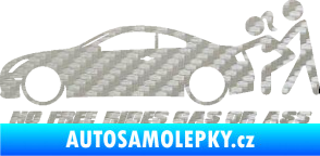 Samolepka No Free Rides Gas or Ass 3D karbon stříbrný