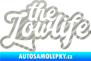 Samolepka The lowlife nápis 3D karbon stříbrný