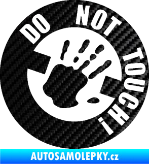 Samolepka Do not touch! Nápis 3D karbon černý