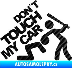 Samolepka Dont touch my car 001 3D karbon černý