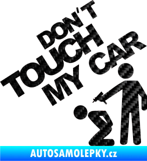 Samolepka Dont touch my car 005 3D karbon černý