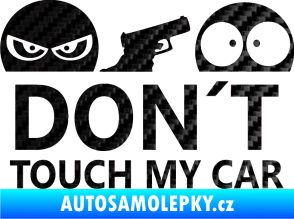 Samolepka Dont touch my car 006 3D karbon černý