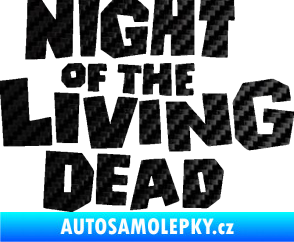 Samolepka Night of living dead 3D karbon černý