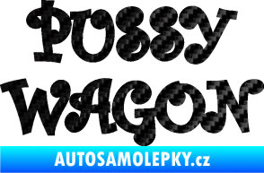Samolepka Pussy wagon nápis  3D karbon černý