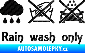 Samolepka Rain wash only nápis  3D karbon černý