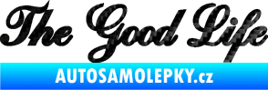 Samolepka The Good Life nápis 3D karbon černý