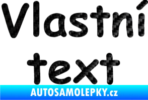 Samolepka Vlastní text - Comic Sans 3D karbon černý