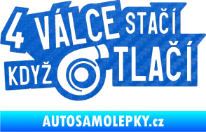 Samolepka 4 válce stačí když turbo tlačí 3D karbon modrý
