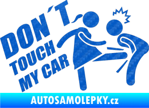 Samolepka Dont touch my car 002 3D karbon modrý
