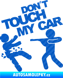 Samolepka Dont touch my car 008 3D karbon modrý