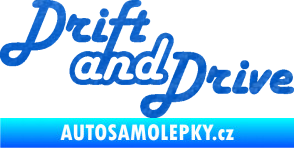 Samolepka Drift and drive nápis 3D karbon modrý