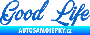 Samolepka Good Life nápis 3D karbon modrý