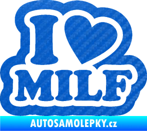 Samolepka I love milf 003 nápis 3D karbon modrý