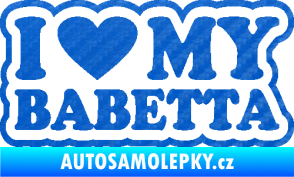 Samolepka I love my babeta 3D karbon modrý