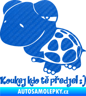 Samolepka Koukej kdo tě předjel 001 nápis se želvou 3D karbon modrý