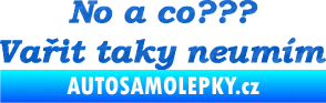 Samolepka No a co? Vařit taky neumím 3D karbon modrý