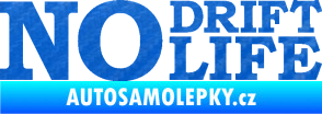 Samolepka No drift no life nápis 3D karbon modrý