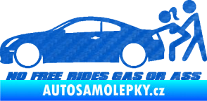 Samolepka No Free Rides Gas or Ass 3D karbon modrý