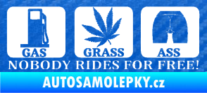 Samolepka Nobody rides for free! 002 Gas Grass Or Ass 3D karbon modrý