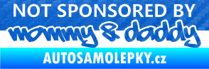 Samolepka Not sponsored by mommy a daddy nápis 3D karbon modrý