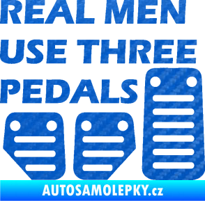 Samolepka Real men use three pedals 3D karbon modrý