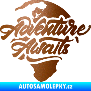 Samolepka Adventure Awaits dobrodružství čeká nápis se zeměkoulí měděná metalíza