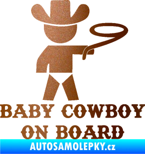 Samolepka Baby cowboy on board pravá měděná metalíza