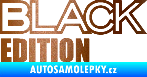 Samolepka Black edition měděná metalíza