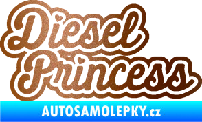Samolepka Diesel princess nápis měděná metalíza