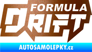 Samolepka Formula drift nápis měděná metalíza