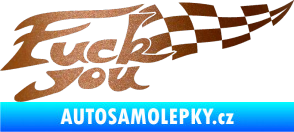 Samolepka Fuck you měděná metalíza