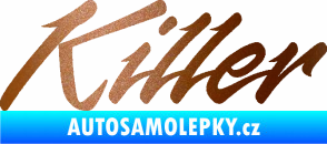 Samolepka Killer nápis měděná metalíza