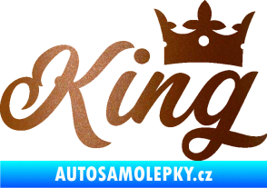 Samolepka King nápis s korunou měděná metalíza