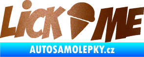 Samolepka Lick me nápis měděná metalíza