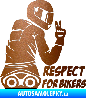 Samolepka Motorkář 003 pravá respect for bikers nápis měděná metalíza
